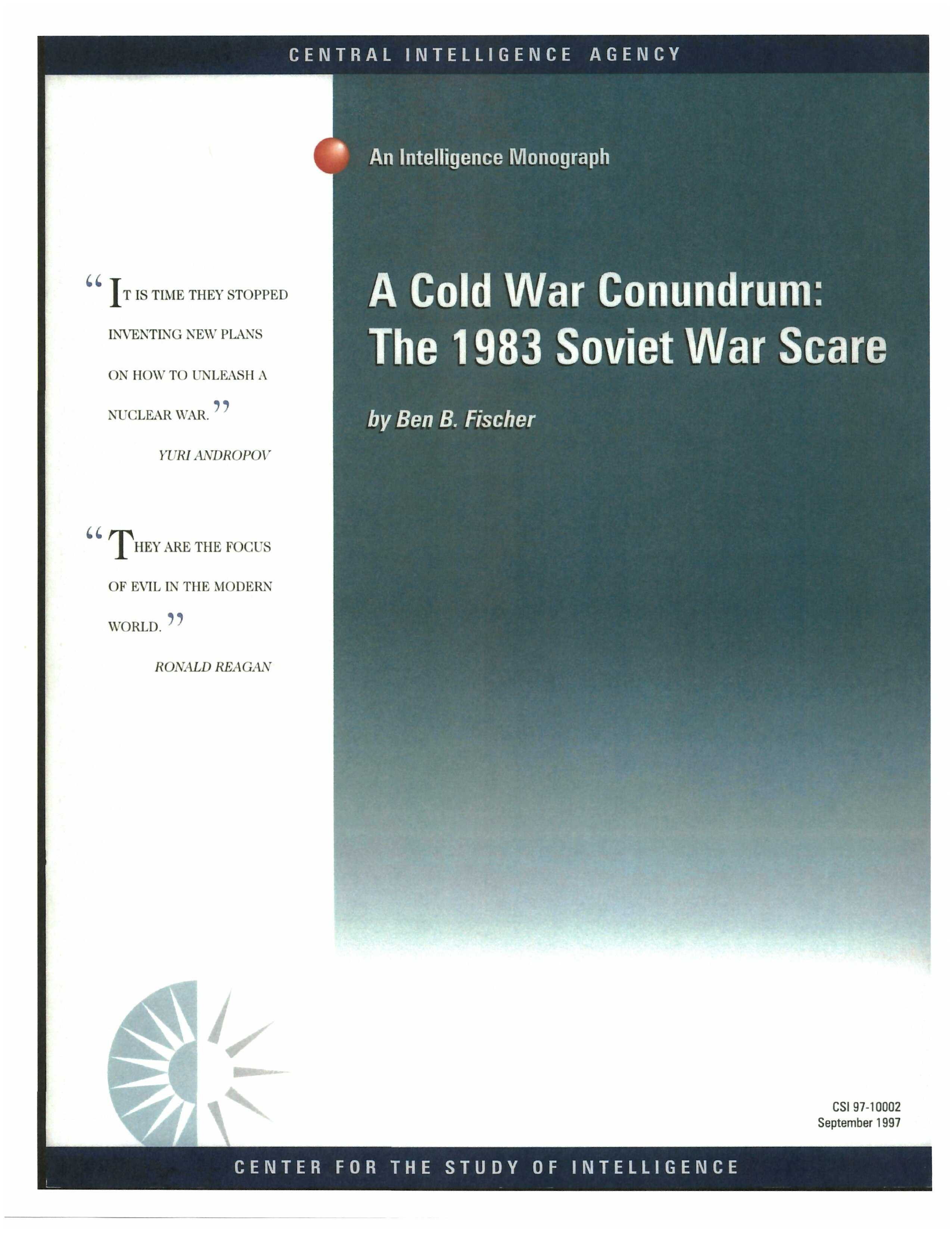 Simple cover showing title "A Cold War Conundrum: The 1983 Soviet War Scare" by Ben B. Fischer with quotes from Yuri Andropov and Ronald Reagan