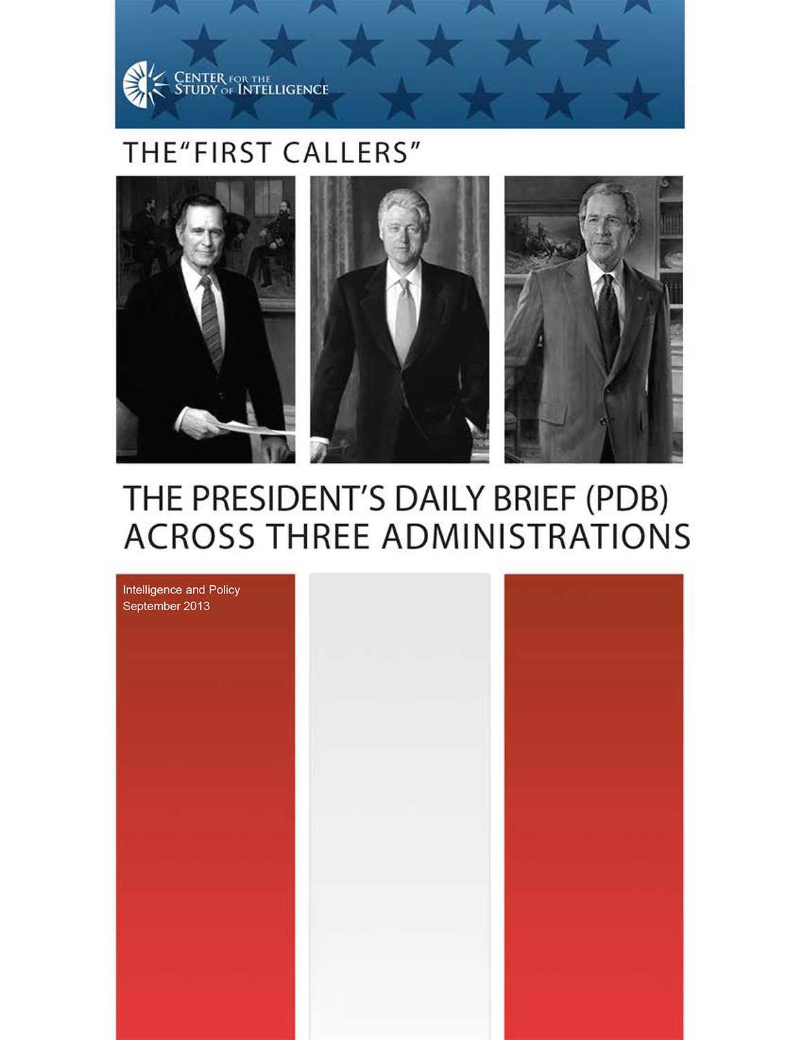 Red, white, and blue cover of the publication titled "The President's Daily Brief Across Three Administrations."