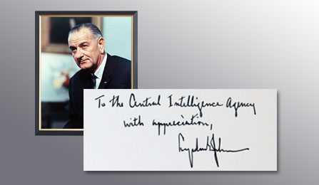 A picture of President Johnson and a handwritten note from him thanking the CIA for their services.