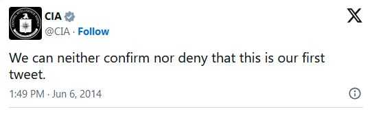Screenshot of CIA's debut post on Twitter on June 6, 2014 that reads: "We can neither confirm nor deny that this is our first tweet."